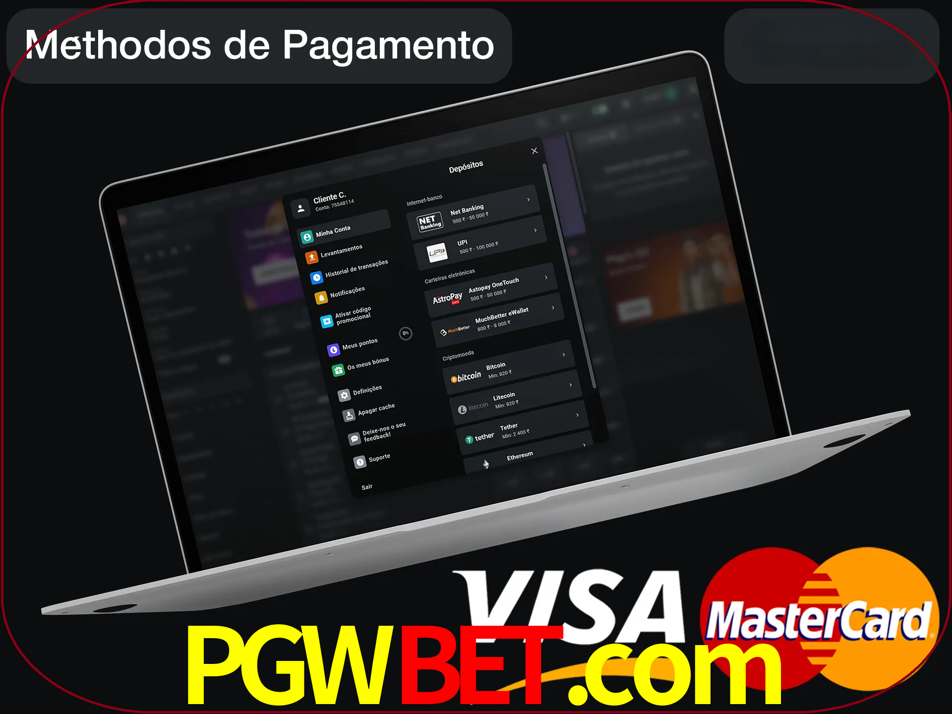 Use seu método de depósito preferido.